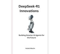 DeepSeek-R1 innovation: Building Smarter AI Agents for the future