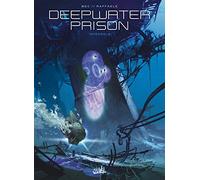 Deepwater Prison – Intégrale – Soleil