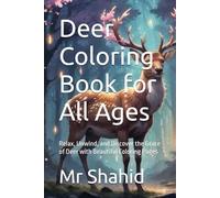 Deer Coloring Book for All Ages: Relax, Unwind, and Discover the Grace of Deer with Beautiful Coloring Pages