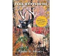 Deer Hunting 101 David B. Pruet (Auteur)
