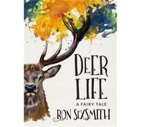 Deer Life by Ron Sexsmith Ron Sexsmith (Auteur)
