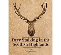 Deer Stalking In The Scottish Highlands
