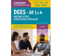 DEES - DF 1 à 4 - Diplôme d'État d'éducateur spécialisé Tout-en-un - 2nde édition - Juliette Petit Gats - Dunod - broché - Scolaire / Universitaire
