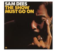 Dees, Sam - Show Must Go on