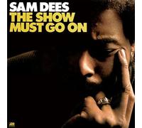 Sam Dees - The Show Must Go on