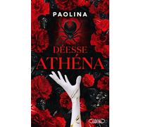 Déesse Athéna - Tome 2 - Paolina - Michel Lafon - broché - Roman