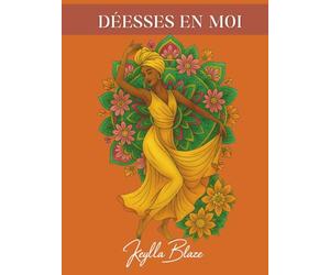 Déesses en Moi: Un journal de coloriage guidé pour la guérison, la réflexion et la reconnexion intérieure