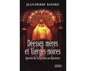 Déesses mères et vierges noires