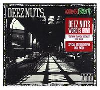 Deez Nuts - Word Is Bond -Digi-