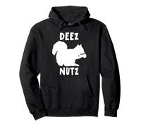 Deez Nutz Nutcracker Squirrel Gopher Chipmunk Dees Nuts Sweat à Capuche