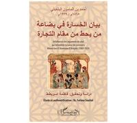 Défaillances des arguments de celui qui mésestime la valeur du commerce Ahmed ben El Mamoune El Belghiti (1865-1929) - (en arabe) - Ahmed Ben El Mamoune El Belghiti - L'harmattan - broché - Essai
