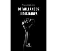 Défaillances judiciaires
