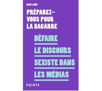 Défaire le discours sexiste dans les médias - Rose Lamy - Points - Poche - Essai