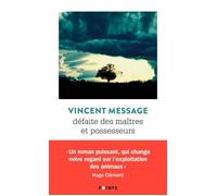 Défaite des maîtres et possesseurs - Vincent Message - Points - Poche - Roman