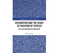 Defamation And The Right To Freedom Of Speech