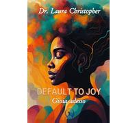 Default to Joy: Gioia adesso