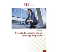 Défauts de coordination et chômage d'équilibre - TRABELSI-N - Universitaires Europeennes - broché - Etude