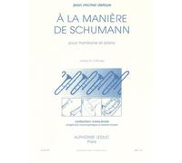 Defaye JEAN-michel - A La Maniere De Schumann - Trombone et Piano