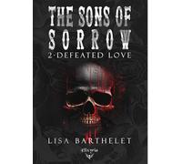 Defeated Love - Lisa Barthelet - Elixyria - broché - Roman