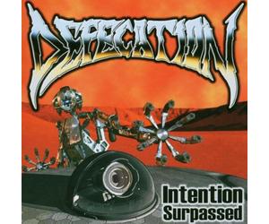 Defecation - Intention Surpassed
