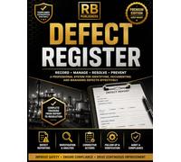 Defect Register: Professional Defect Reporting & Resolution Logbook for Inspection Records, Root Cause Analysis, Corrective Actions, Risk Assessment, Verification, and Audit Documentation