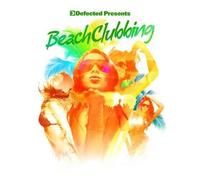 Defected Presents Beach Clubbing