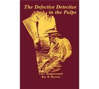 Defective Detective in the Pulp by Hoppenstand Ray B. Browne (Auteur)