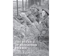 DEFENCE OF BLOODFORD VILLAGE