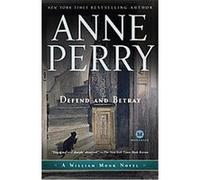 Defend and Betray Anne Perry (Auteur)