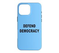 Defend DEMOCRATIE Message en Gras Coque pour iPhone 16 Pro Max