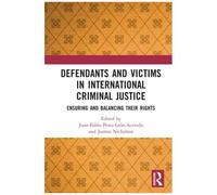 Defendants And Victims In International Criminal Justice