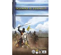 Defender of Jerusalem: A Biographical Novel of Balian D'Ibelin