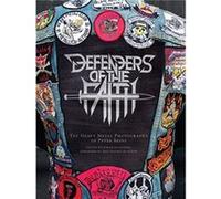 Defenders of the Faith: The Heavy Metal Photography of Peter Beste