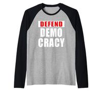 DÉFENDEZ LA DÉMOCRATIE Bold Manche Raglan