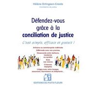 Défendez-Vous Grâce À La Conciliation De Justice - C'est Simple, Efficace Et Gratuit !