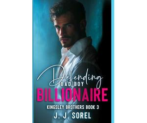 DEFENDING BAD BOY BILLIONAIRE
