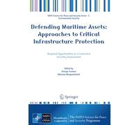 Defending Maritime Assets: Approaches to Critical Infrastructure Protection