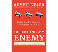 Defending My Enemy Skokie and the Legacy of Free Speech in America - Aryeh Neier - The New Press - ebook (ePub) - Livre