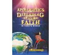 DEFENDING OUR FAITH IN TODAY'S WORLD: HOW TO DEFEND YOUR FAITH