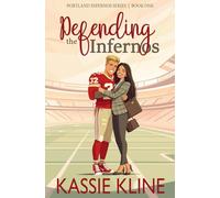 Defending the Infernos: An Off-Limits, Reverse Grumpy/Sunshine Romance