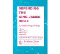 Defending the King James Bible D. A. Waite (Auteur)
