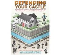 Defending Your Castle (Paperback) William Gurstelle, (Auteur)
