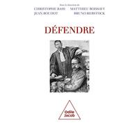 Christophe Bass, Matthieu Boissavy, Jean Boudot, Brüno Rebstock – Défendre – Essai – Broché