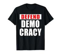 DÉFENDRE LA DÉMOCRATIE T-Shirt