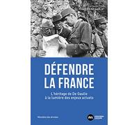 Défendre la France: L'héritage de De Gaulle à la lumière des enjeux actuels