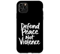 Défendre la Paix. Pas de Violence Plaidoyer pour la Paix Coque pour iPhone 11 Pro Max