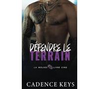 Défendre le terrain: Une romance sportive