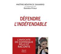 Défendre l'indéfendable: L'avocate de Dominique Pélicot raconte
