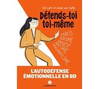 Défends-toi toi-même Anne Van Hyfte (Auteur), Kei Lam (Auteur)