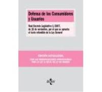 Defensa De Los Consumidores Y Usuarios: Real Decreto Legislativo 1/2007, De 16 De Noviembre, Por El Que Se Aprueba El Texto Refundido De La Ley General - Editorial Tecnos Editorial Tecnos (Auteur)